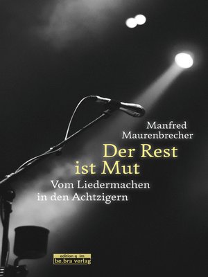 cover image of Der Rest ist Mut